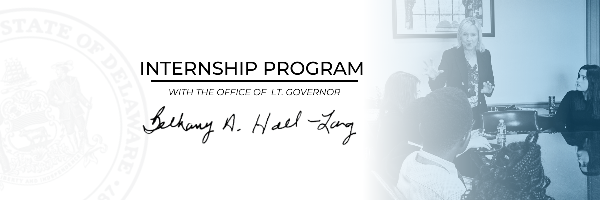 Header image that reads "Internship Program with the office of Lt. Governor Bethany A. Hall-Long